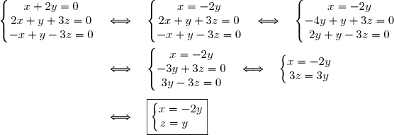 \left\lbrace\begin{matrix}x+2y=0\\2x+y+3z=0\\-x+y-3z=0 \end{matrix}\right.\quad\Longleftrightarrow\quad\left\lbrace\begin{matrix}x=-2y\\2x+y+3z=0\\-x+y-3z=0 \end{matrix}\right.\quad\Longleftrightarrow\quad\left\lbrace\begin{matrix}x=-2y\\-4y+y+3z=0\\2y+y-3z=0 \end{matrix}\right. \\ \overset{ { \phantom{ . } } } { \phantom{\left\lbrace\begin{matrix}x+2y=0\\2x+y+3z=0\\-x+y-3z=0 \end{matrix}\right.}\quad\Longleftrightarrow\quad\left\lbrace\begin{matrix}x=-2y\\-3y+3z=0\\3y-3z=0 \end{matrix}\right.\quad\Longleftrightarrow\quad\left\lbrace\begin{matrix}x=-2y\\3z=3y \end{matrix}\right.} \\ \overset{ { \phantom{ . } } } { \phantom{\left\lbrace\begin{matrix}x+2y=0\\2x+y+3z=0\\-x+y-3z=0 \end{matrix}\right.}\quad\Longleftrightarrow\quad\boxed{\left\lbrace\begin{matrix}x=-2y\\z=y\phantom{W} \end{matrix}\right.}}